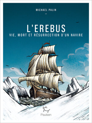 cover image of L'Erebus--Vie, mort et résurrection d'un navire